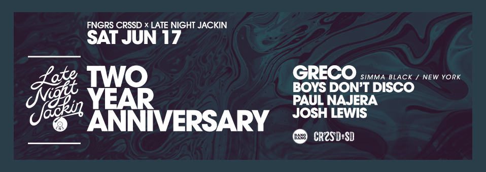 Late Night Jackin 2 Year Anniversary