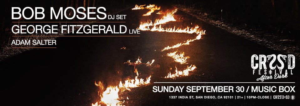 CRSSD After Dark: Bob Moses (DJ Set), George FitzGerald