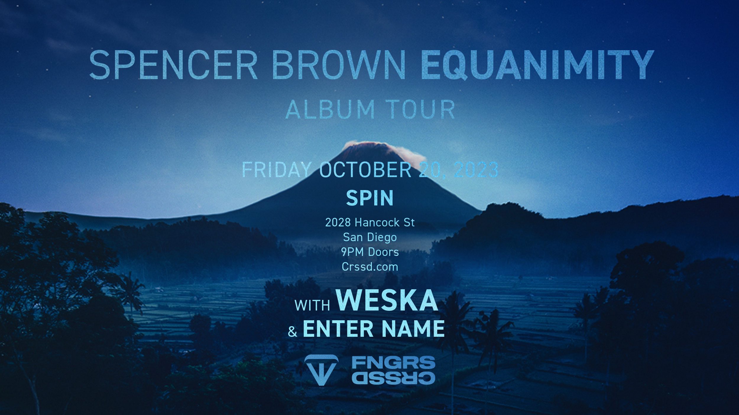 SPENCER BROWN + WESKA + ENTER NAME