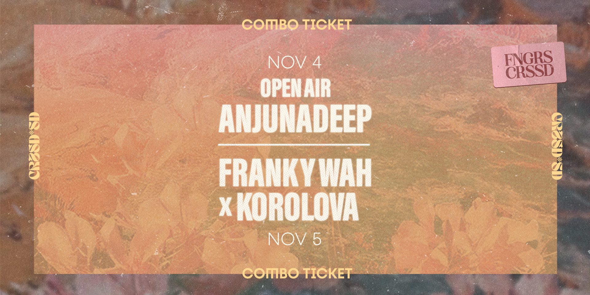 COMBO TICKET: ANJUNADEEP + FRANKY WAH X KOROLOVA